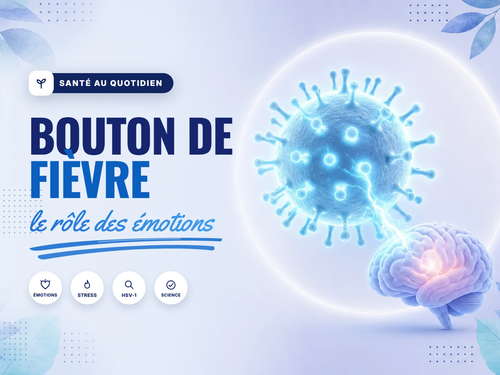 bouton de fièvre et cause émotionnelle : symbolique et virus HSV-1