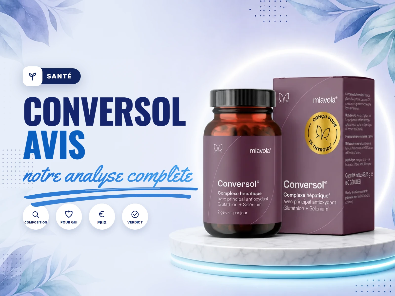 Conversol avis : le complexe hépatique de Miavola