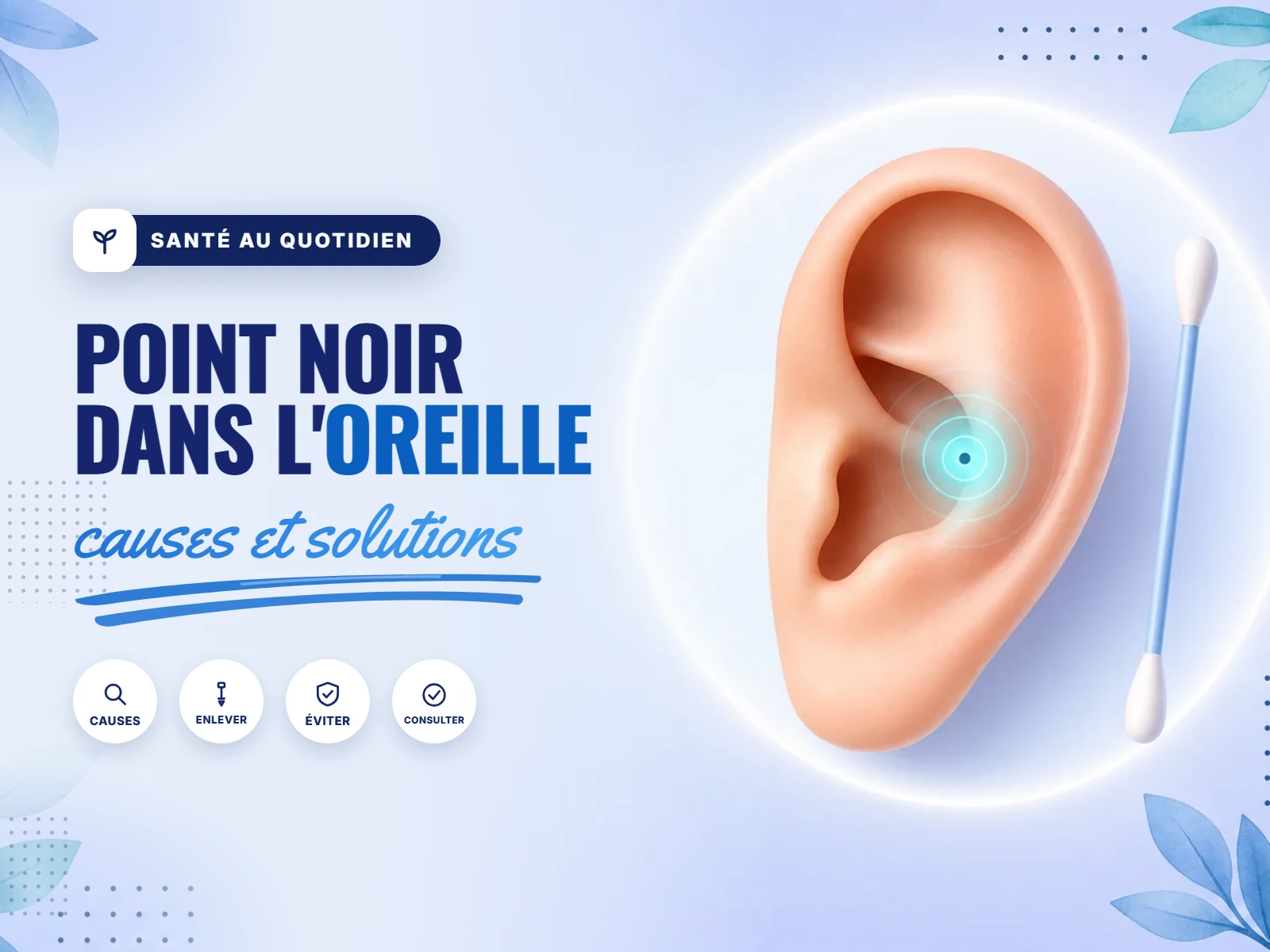point noir dans l'oreille : causes et comment l'enlever