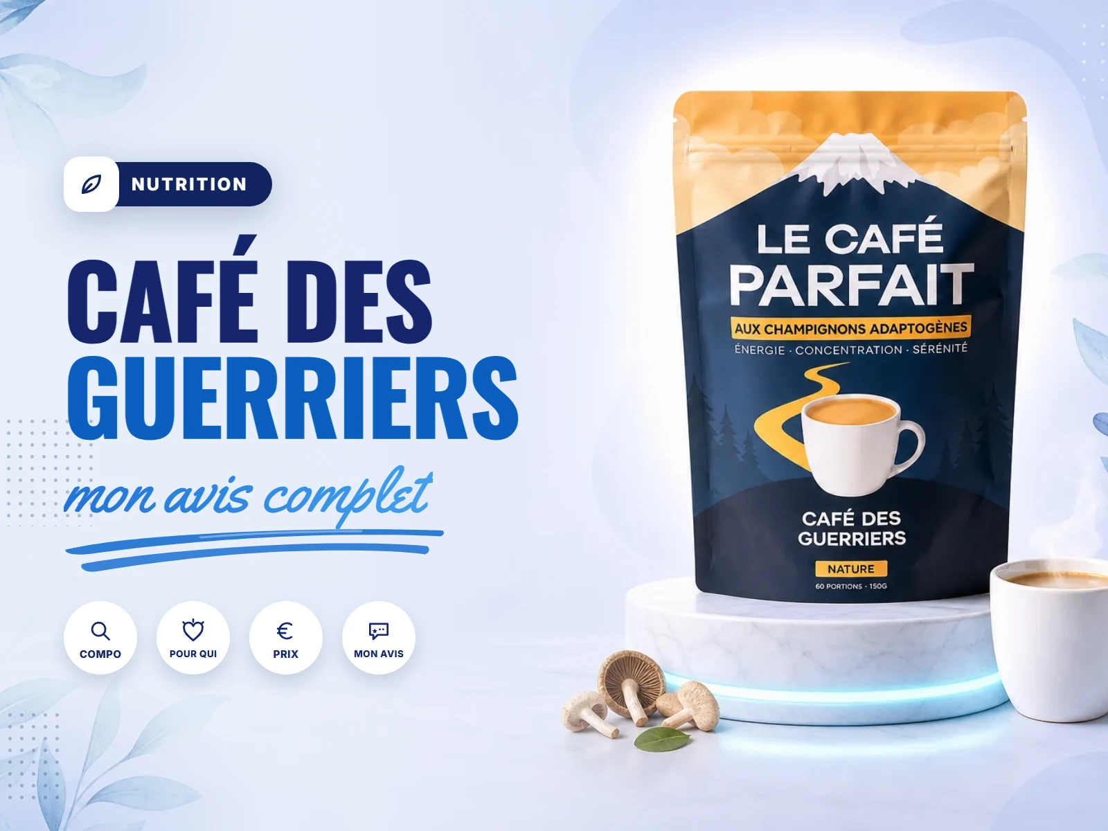 Le Café Parfait du Café des Guerriers, notre avis