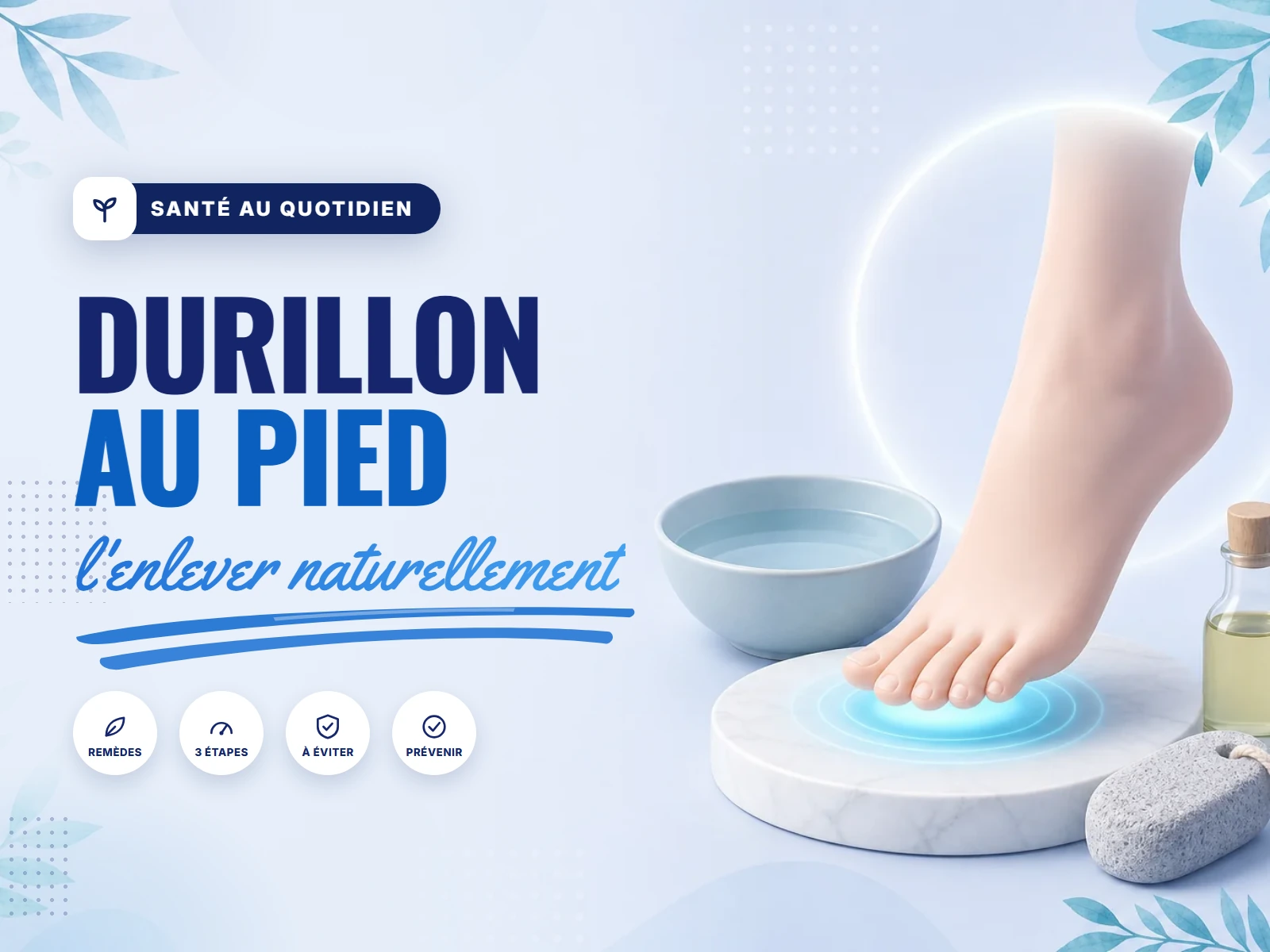 durillon pied traitement naturel : ramollir, poncer et hydrater