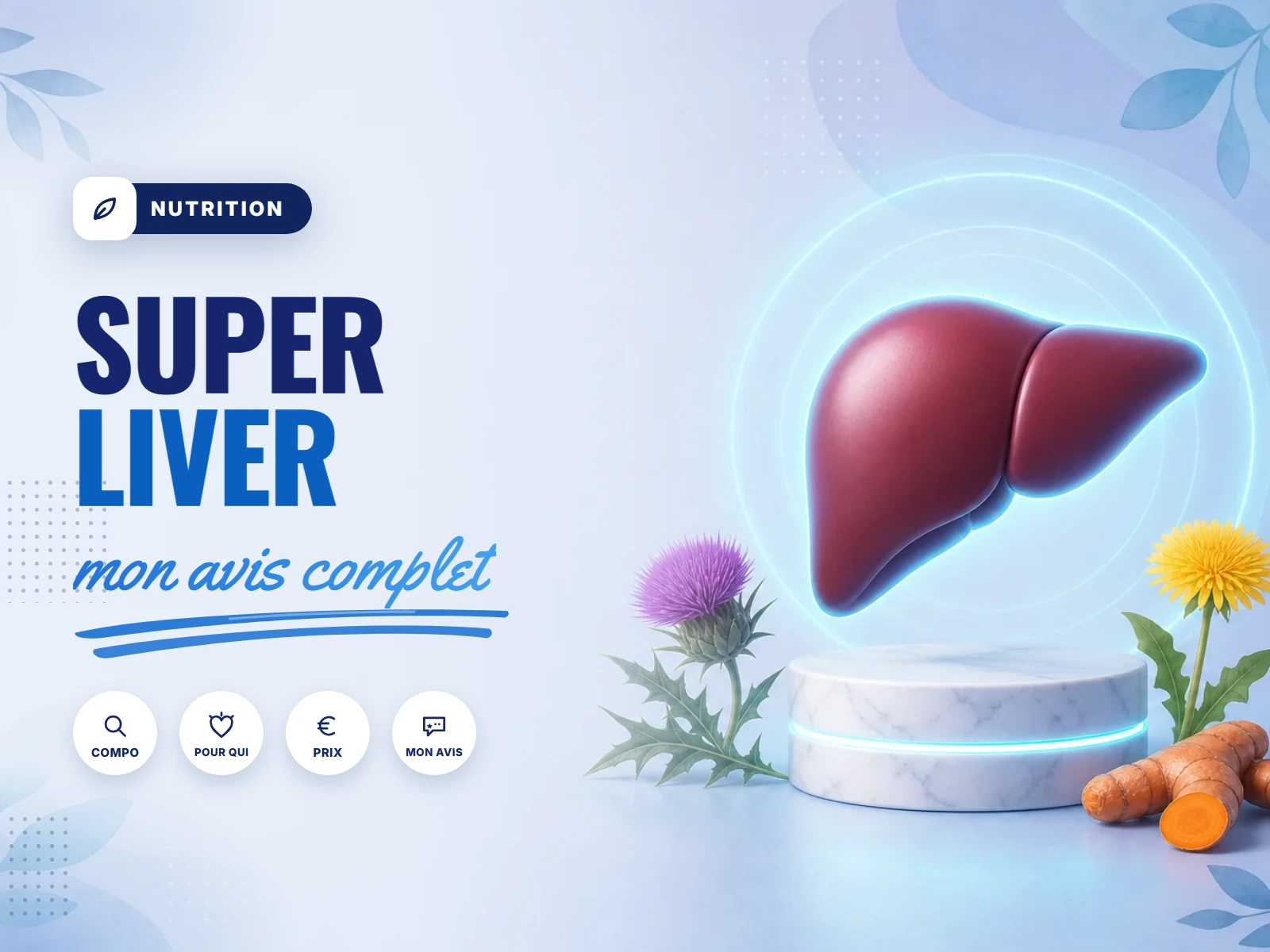 Super Liver avis : notre analyse de ce complément détox pour le foie